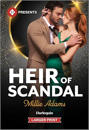Adams, Millie. Heir of Scandal. Harlequin, 2026.