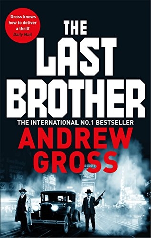 Gross, Andrew. The Last Brother. Pan Macmillan, 2019.