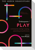Shakespeare / Play