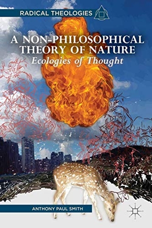 Smith, A.. A Non-Philosophical Theory of Nature - Ecologies of Thought. Palgrave MacMillan Us, 2015.