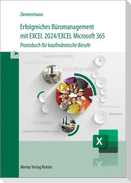 Erfolgreiches Büromanagement mit EXCEL 2024 / Excel Microsoft 365