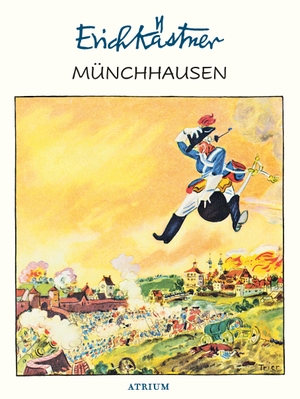 Kästner, Erich. Münchhausen. Atrium Verlag, 2018.