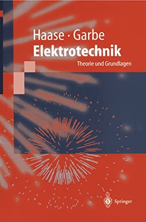 Garbe, Heyno / Helmut Haase. Elektrotechnik - Theorie und Grundlagen. Springer Berlin Heidelberg, 1997.