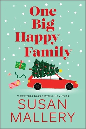 Mallery, Susan. One Big Happy Family. Harlequin, 2024.