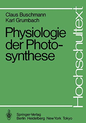 Grumbach, K. / C. Buschmann. Physiologie der Photosynthese. Springer Berlin Heidelberg, 1985.