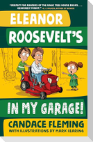 Eleanor Roosevelt's in My Garage!