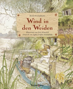Grahame, Kenneth. Wind in den Weiden. Bassermann, Edition, 2004.