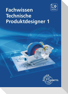 Fachwissen Technische Produktdesigner 1