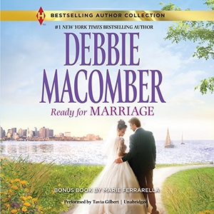 Macomber, Debbie. Ready for Marriage. Harlequin Audio, 2015.