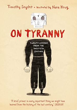 Snyder, Timothy. On Tyranny Graphic Edition - Twenty Lessons from the Twentieth Century. Random House UK Ltd, 2021.
