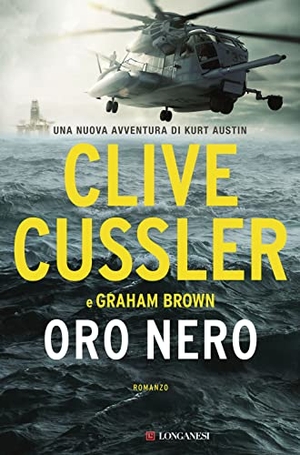 Cussler, Clive / Graham Brown. Oro nero. Longanesi, 2022.