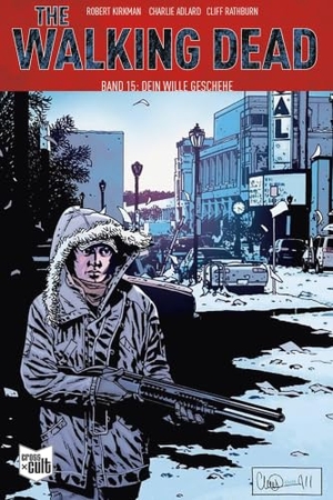 Kirkman, Robert. The Walking Dead Softcover 15. Cross Cult, 2019.