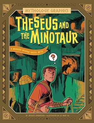 Gunderson, Jessica. Theseus and the Minotaur - A Modern Graphic Greek Myth. Capstone, 2024.