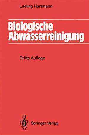 Hartmann, Ludwig. Biologische Abwasserreinigung. Springer Berlin Heidelberg, 1992.