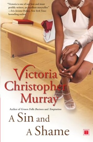 Murray, Victoria Christopher. Sin and a Shame. Simon & Schuster, 2006.