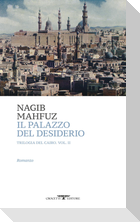 Il palazzo del desiderio. Trilogia del Cairo. Vol. 2