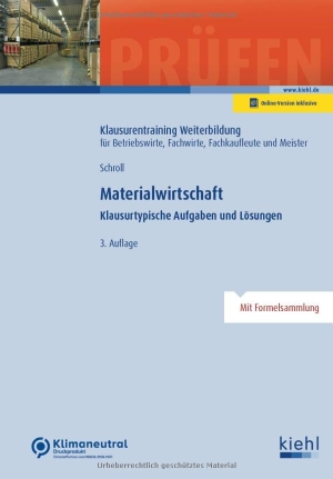 Schroll, Stefan. Materialwirtschaft - Klausurtypische Aufgaben und Lösungen.. Kiehl Friedrich Verlag G, 2023.