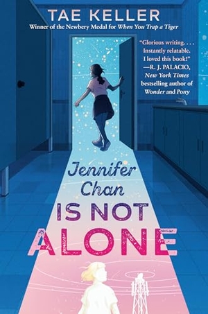 Keller, Tae. Jennifer Chan Is Not Alone. Random House LLC US, 2022.
