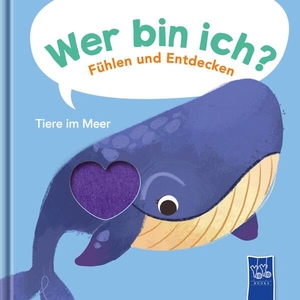 Wer bin ich? Fühlen und Entdecken - Tiere im Meer. Yo Yo Books, 2026.
