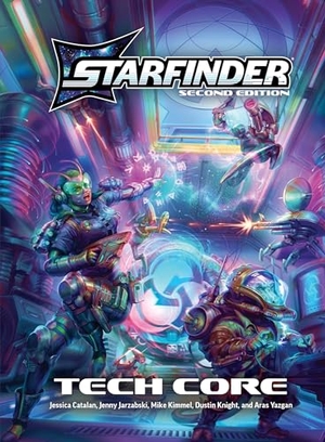 Catalan, Jessica / Jarzabski, Jenny et al. Starfinder Tech Core. Paizo, Inc., 2026.