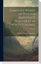 Complete Works of William Makepeace Thackeray in Twenty Volumes; Volume 14