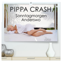 PIPPA CRASH - Sonntagmorgen Anderswo (hochwertiger Premium Wandkalender 2024 DIN A2 quer), Kunstdruck in Hochglanz