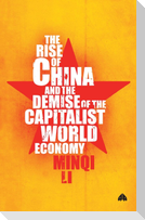 The Rise of China and the Demise of the Capitalist World-Economy, The