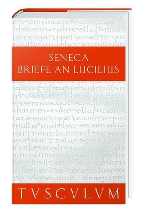 Lucius Annaeus Seneca: Epistulae morales ad Lucilium / Briefe an Lucilius. Band I. Walter de Gruyter, 2011.