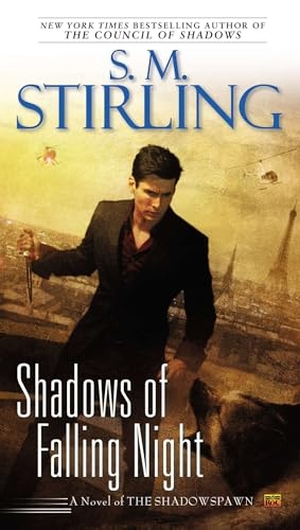 Stirling, S M. Shadows of Falling Night. Penguin Publishing Group, 2014.