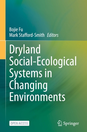 Stafford-Smith, Mark / Bojie Fu (Hrsg.). Dryland Social-Ecological Systems in Changing Environments. Springer Nature Singapore, 2024.