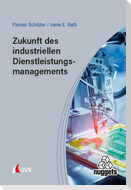 Zukunft des industriellen Dienstleistungsmanagements