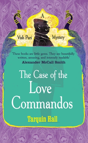 Hall, Tarquin. The Case of the Love Commandos. Cornerstone, 2014.