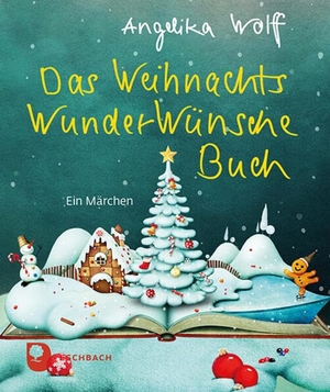 Wolff, Angelika. Das WeihnachtsWunderWünscheBuch. Eschbach Verlag Am, 2026.