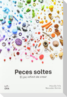 Peces soltes : el joc infinit de crear