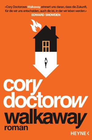 Doctorow, Cory. Walkaway. Heyne Taschenbuch, 2018.
