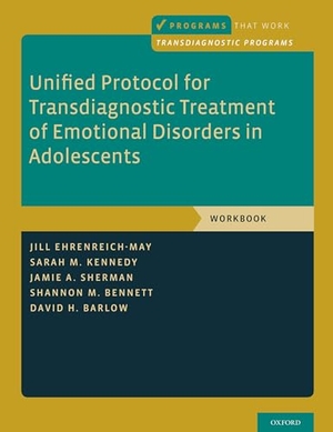 Ehrenreich-May, Jill / Kennedy, Sarah M et al. Unified Protocol for Transdiagnostic Treatment of Emotional Disorders in Adolescents - Workbook. Oxford University Press, 2018.