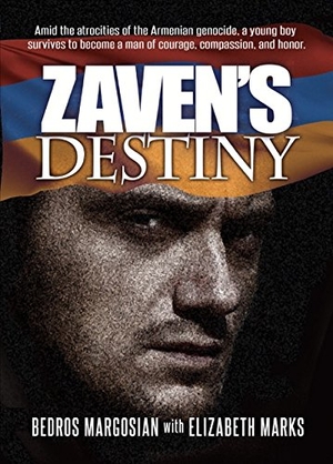 Margosian, Bedros / Elizabeth Marks. Zaven's Destiny: Amid the Atrocities of the Armenian Genocide, a Young Boy Survives to Become a Man of Courage, Compassion, and Honor.. CAPE WEST PUBLISHING, 2015.