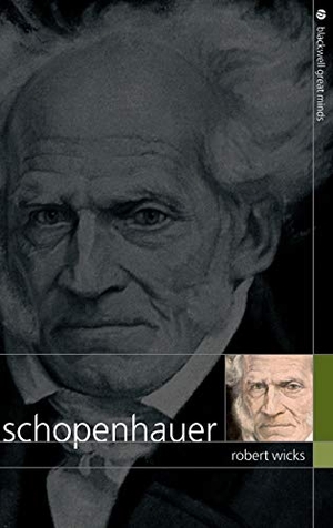 Wicks. Schopenhauer. John Wiley & Sons, 2008.