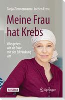 Meine Frau hat Krebs