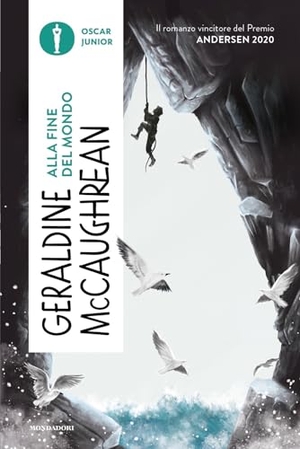 McCaughrean, Geraldine. Alla fine del mondo. Mondadori, 2024.