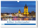 KÖLNER LICHTERZAUBER (Wandkalender 2024 DIN A4 quer), CALVENDO Monatskalender