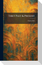 Tibet Past & Present