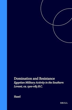 Hasel. Domination and Resistance - Egyptian Military Activity in the Southern Levant, Ca. 1300-1185 B.C.. Brill, 1998.