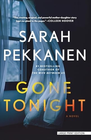 Pekkanen, Sarah. Gone Tonight. Gale, a Cengage Group, 2024.