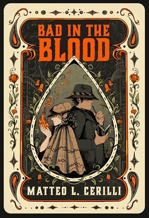 Cerilli, Matteo L.. Bad in the Blood. Random House LLC US, 2025.
