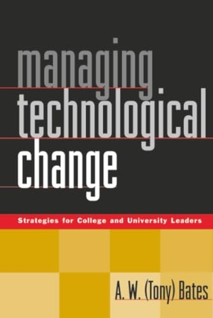 Bates. Managing Technological Change Colleges. John Wiley & Sons, 1999.