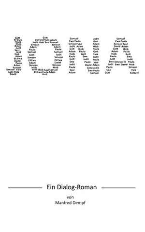 Dempf, Manfred. Jona - Ein Dialog-Roman. BoD - Books on Demand, 2019.