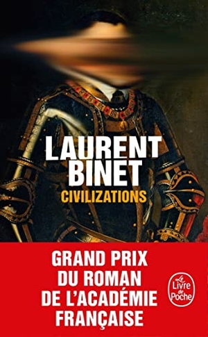 Binet, Laurent. Civilizations. Hachette, 2020.