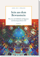 Sein aus dem Bewusstsein