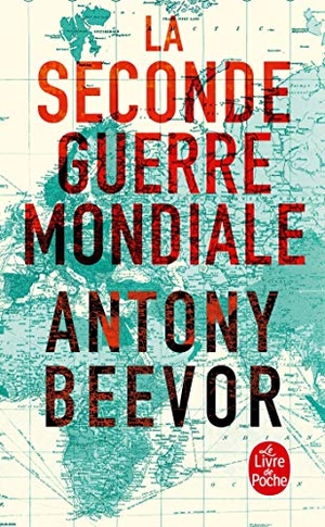 Beevor, Antony. La Seconde Guerre Mondiale. Grasset, 2014.